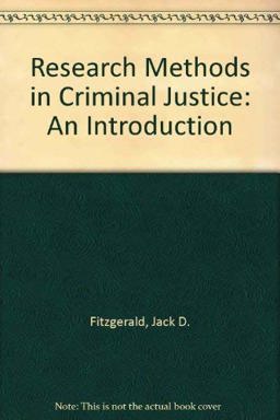 Research Methods in Criminal Justice