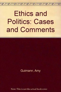 Ethics and Politics Ethics and Politics