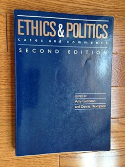 Ethics and Politics Ethics and Politics