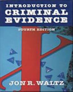 Introduction to Criminal Evidence 4th 9780830414796 Front Cover