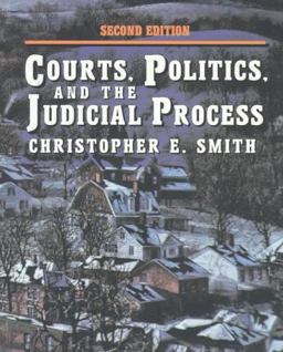 Courts, Politics, and the Judicial Process