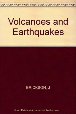 Volcanoes and Earthquakes