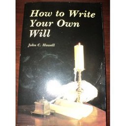 How to Write Your Own Will How to Write Your Own Will