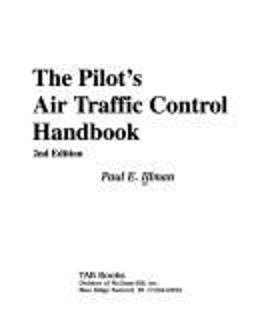 Pilot's Air Traffic Control Handbook 2nd 9780830641383 Front Cover