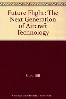 Future Flight-the Next Generation of Aircraft Technology