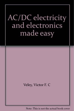 AC DC Electricity and Electronics Made Easy