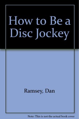 How to Be a Disc Jockey