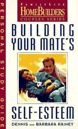 Building Your Mate's Self-Esteem
