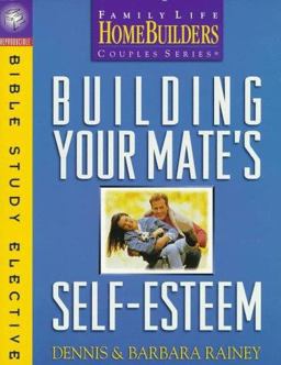 Building Your Mate's Self-Esteem
