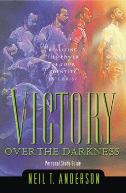 Victory over the Darkness Realize the Power of Your Identity in Christ 10th 9780830725649 Front Cover