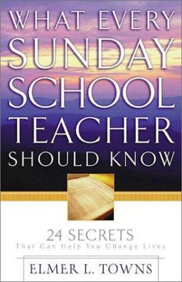 What Every Sunday School Teacher Should Know