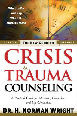 The New Guide to Crisis and Trauma Counseling The New Guide to Crisis and Trauma Counseling