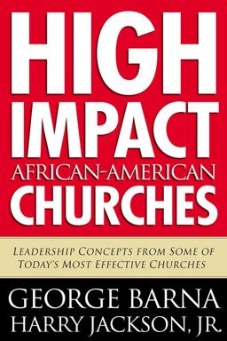 High Impact African American Churches Leadership Concepts from Some of Today's Most Effective Churches  9780830738984 Front Cover