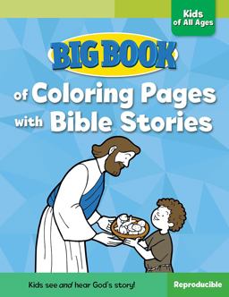 Big Book of Coloring Pages with Bible Stories for Kids of All Ages  9780830772360 Front Cover