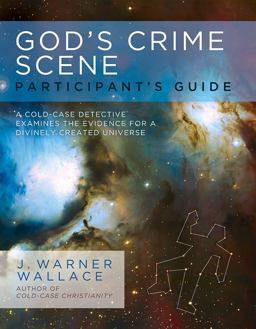 God's Crime Scene Participant's Guide God's Crime Scene Participant's Guide