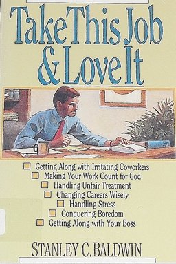 Take This Job and Love It