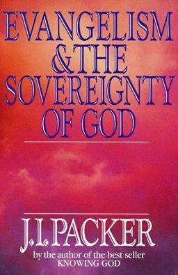 Evangelism and the Sovereignty of God