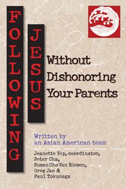 Following Jesus Without Dishonoring Your Parents  9780830813582 Front Cover
