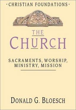 Church : Sacraments, Worship, Ministry, Mission  9780830814169 Front Cover