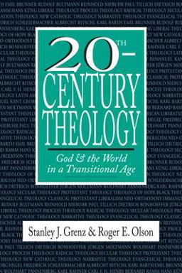 20th-Century Theology God &amp; The World in a Transitional Age  9780830815258 Front Cover