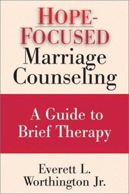 Hope-Focused Marriage Counseling : A Guide to Brief Therapy 1st 9780830815487 Front Cover