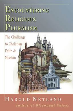 Encountering Religious Pluralism The Challenge to Christian Faith and Mission  9780830815524 Front Cover