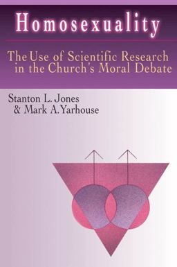 Homosexuality The Use of Scientific Research in the Church's Moral Debate  9780830815678 Front Cover
