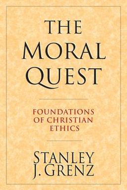 Moral Quest Foundations of Christian Ethics  9780830815685 Front Cover
