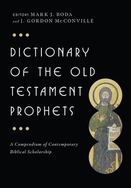 Dictionary of the Old Testament: Prophets  9780830817849 Front Cover