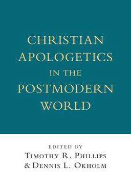 Christian Apologetics in the Postmodern World  9780830818600 Front Cover