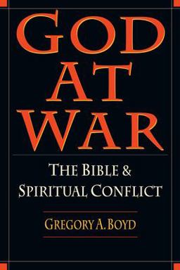 God at War The Bible &amp; Spiritual Conflict  9780830818853 Front Cover