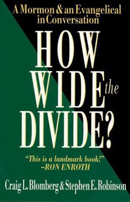 How Wide the Divide? A Mormon and an Evangelical in Conversation  9780830819911 Front Cover