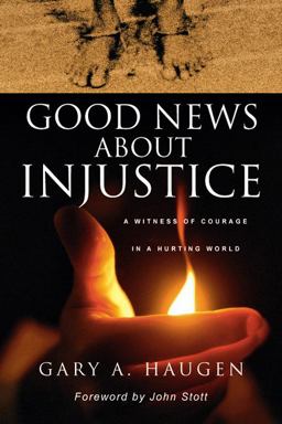Good News about Injustice : A Witness of Courage in a Hurting World  9780830822249 Front Cover