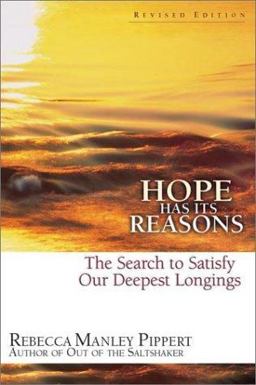 Hope Has Its Reasons The Search to Satisfy Our Deepest Longings  9780830822782 Front Cover