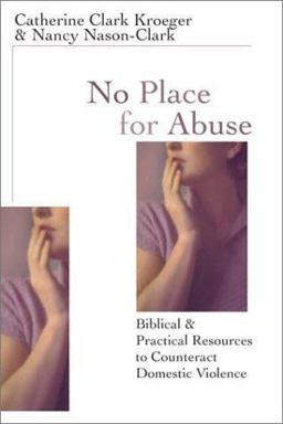 No Place for Abuse Biblical and Practical Resources to Counteract Domestic Violence  9780830822959 Front Cover