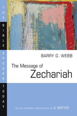 The Message of Zechariah