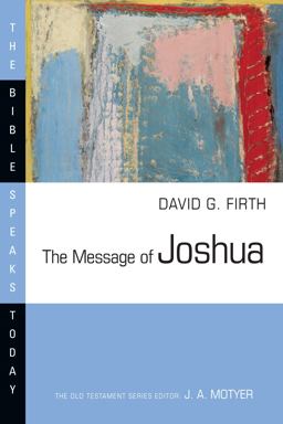 The Message of Joshua