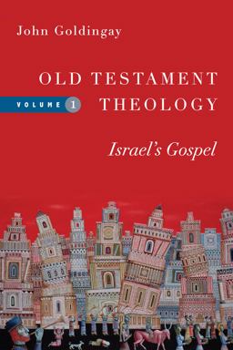 Old Testament Theology Israel's Gospel  9780830824946 Front Cover
