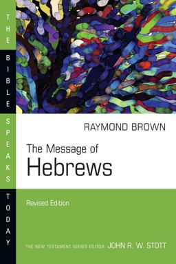 Message of Hebrews  9780830825042 Front Cover