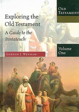 Exploring the Old Testament A Guide to the Pentateuch  9780830825417 Front Cover