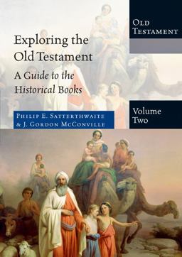 Exploring the Old Testament A Guide to the Historical Books  9780830825424 Front Cover