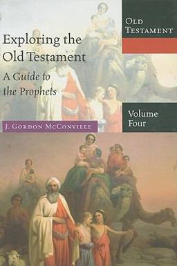 Exploring the Old Testament A Guide to the Prophets  9780830825448 Front Cover