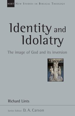 Identity and Idolatry  9780830826360 Front Cover