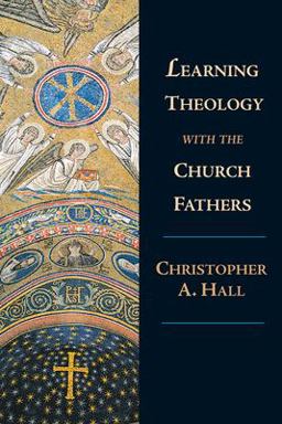 Learning Theology with the Church Fathers  9780830826865 Front Cover