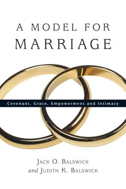 Model for Marriage Covenant, Grace, Empowerment and Intimacy  9780830827602 Front Cover