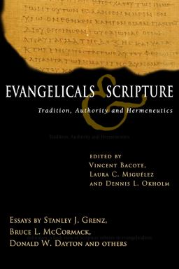 Evangelicals and Scripture Tradition, Authority and Hermeneutics  9780830827756 Front Cover