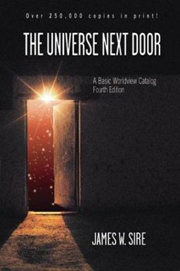 Universe Next Door A Basic Worldview Catalog 4th 9780830827800 Front Cover
