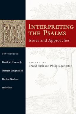 Interpreting the Psalms Issues and Approaches  9780830828333 Front Cover