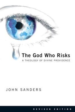 God Who Risks A Theology of Divine Providence 2nd 9780830828371 Front Cover