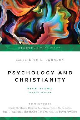 Psychology and Christianity Five Views 2nd 9780830828487 Front Cover